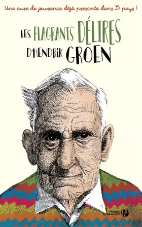 Couverture du produit · Les Flagrants Délires d'Hendrik Groen