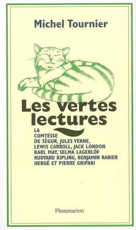 Couverture du produit · Les vertes lectures : La comtesse de Ségur, Jules Verne, Lewis Carroll, Jack London, Karl May, Selma Lagerlöf, Rudyard Kipling,