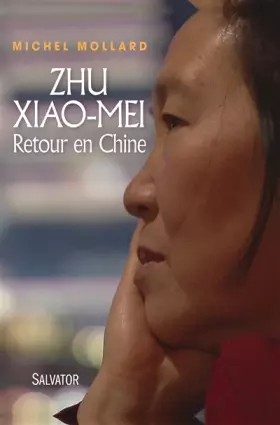 Couverture du produit · Zhu Xiao Mei. Retour en Chine