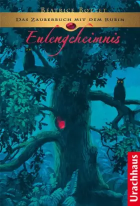 Couverture du produit · Das Zauberbuch mit dem Rubin - Eulengeheimnis