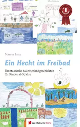 Couverture du produit · Ein Hecht im Freibad: Phantastische Münsterlandgeschichten für Kinder ab 5 Jahre