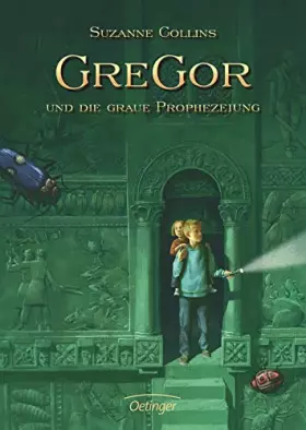 Couverture du produit · Gregor 1. Gregor und die graue Prophezeiung (Gregor im Unterland, Band 1)