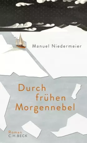 Couverture du produit · Durch frühen Morgennebel: Roman