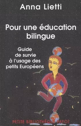 Couverture du produit · Pour une éducation bilingue : Guide de survie à l'usage des petits Européens