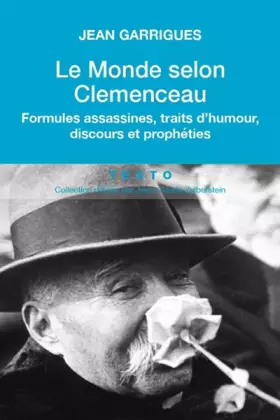 Couverture du produit · Le Monde Selon Clémenceau Formules Assassines Trait d'Humour Discours et Propre