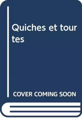 Couverture du produit · Quiches et tourtes