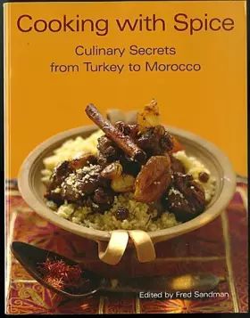 Couverture du produit · Cooking With Spice: Culinary Secrets From Turkey to Morocco