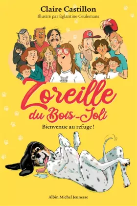 Couverture du produit · Zoreille du Bois-Joli - tome 1 - Bienvenue au refuge !