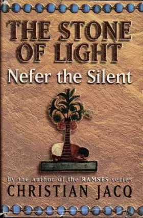 Couverture du produit · La pierre de lumière tome 1 : néfer le silencieux