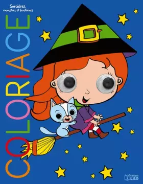Couverture du produit · Coloriage les yeux qui bougent : Sorcières, monstres et fantômes - Dès 3 ans