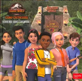 Couverture du produit · Jurassic World - La colo du crétacé - Bienvenue dans l'aventure!