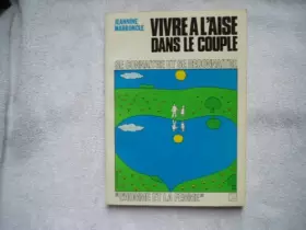 Couverture du produit · Vivre à l'aise dans le couple