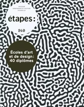 Couverture du produit · Etapes - numéro 240 Ecoles d'art et de design : 40 diplômes