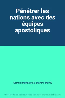 Couverture du produit · Pénétrer les nations avec des équipes apostoliques