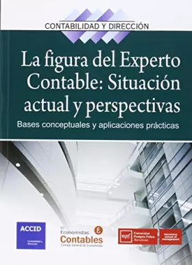 Couverture du produit · La figura del experto contable: situación actual y perspectivas: Bases conceptuales y aplicaciones prácticas (Revista de Contab
