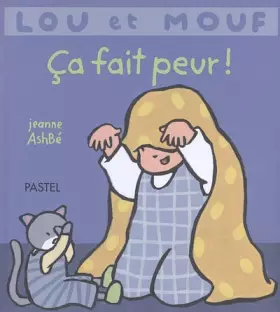 Couverture du produit · Lou et Mouf : Ca fait peur !