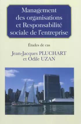Couverture du produit · Management des organisations et Responsabilité sociale de l'entreprise : Etudes de cas