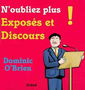 Couverture du produit · N'oubliez plus exposés et discours !