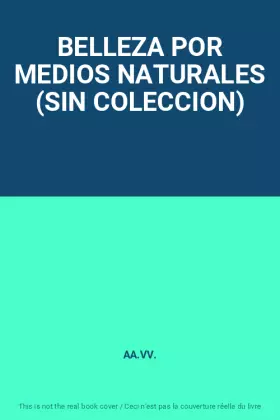 Couverture du produit · BELLEZA POR MEDIOS NATURALES (SIN COLECCION)
