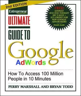 Couverture du produit · Ultimate Guide to Google Ad Words, 2nd Edition: How To Access 100 Million People in 10 Minutes