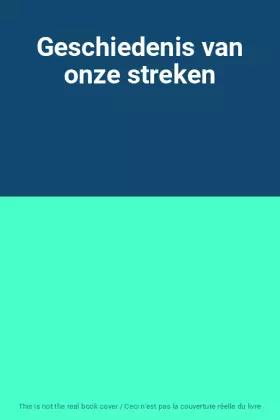 Couverture du produit · Geschiedenis van onze streken