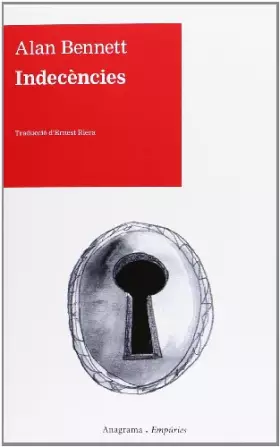 Couverture du produit · Indecències (ANAGRAMA/EMPURIES)