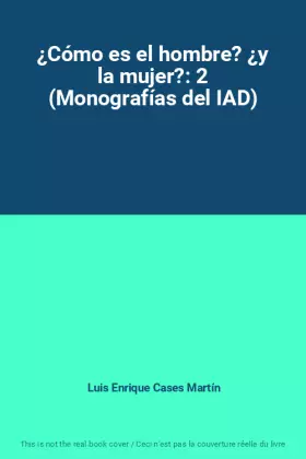 Couverture du produit · ¿Cómo es el hombre? ¿y la mujer?: 2 (Monografías del IAD)