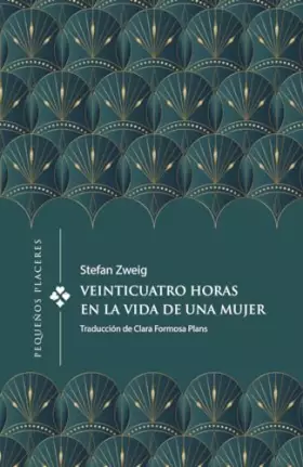 Couverture du produit · VEINTICUATRO HORAS EN LA VIDA DE UNA MUJER