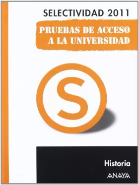 Couverture du produit · Historia. Pruebas de Acceso a la Universidad. (Selectividad/PAU 2011)