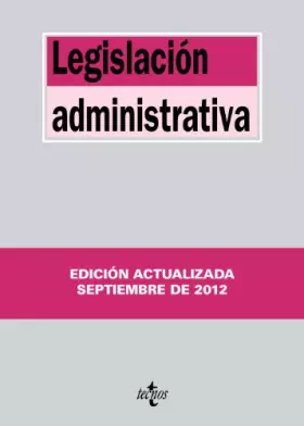 Couverture du produit · Legislación administrativa (Derecho - Biblioteca De Textos Legales)