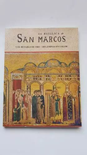 Couverture du produit · La Basilica de San Marcos y el retablo de oro