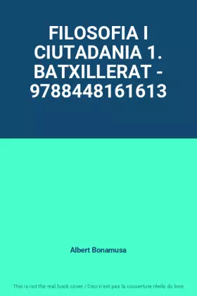 Couverture du produit · FILOSOFIA I CIUTADANIA 1. BATXILLERAT - 9788448161613