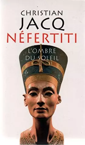 Couverture du produit · Néfertiti : l'ombre du soleil