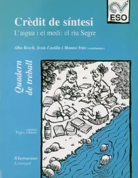 Couverture du produit · Crèdit de síntesi. L'aigua i el medi (Professorat): Àrea de ciències socials (ESO) - 9788479355005