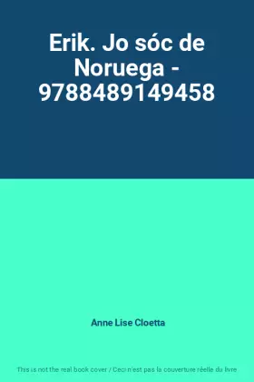Couverture du produit · Erik. Jo sóc de Noruega - 9788489149458