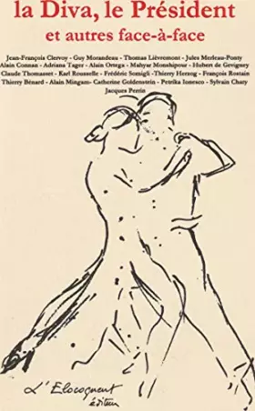 Couverture du produit · la diva, le président et autres face-à-face