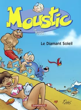 Couverture du produit · Moustic, tome 4 : Le diamand soleil