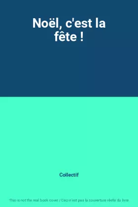 Couverture du produit · Noël, c'est la fête !