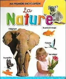 Couverture du produit · Ma première encyclopédie: La Nature