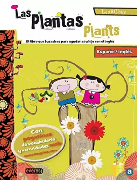 Couverture du produit · Las plantas/ Plants. Leo & Chus: Español/inglés. El libro que buscabas para ayudar a tu hijo con el inglés.