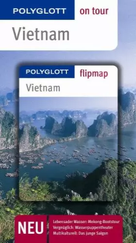 Couverture du produit · Vietnam - Buch mit flipmap: Polyglott on tour Reiseführer
