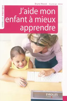 Couverture du produit · J'aide mon enfant à mieux apprendre