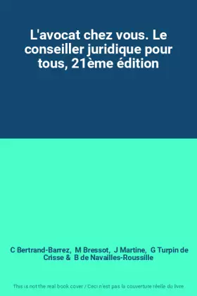 Couverture du produit · L'avocat chez vous. Le conseiller juridique pour tous, 21ème édition