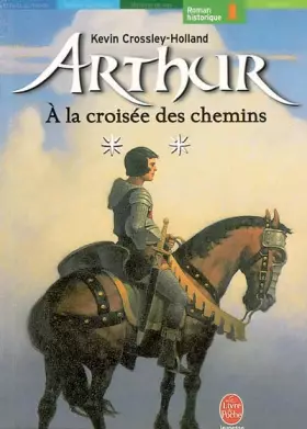 Couverture du produit · Arthur, Tome 2 : A la croisée des chemins