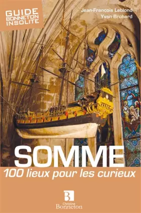 Couverture du produit · SOMME 100 LIEUX POUR LES CURIEUX