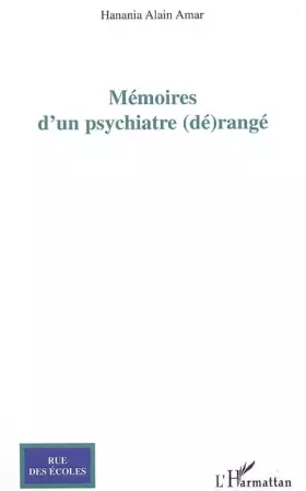 Couverture du produit · Mémoires d'un psychiatre (dé)rangé