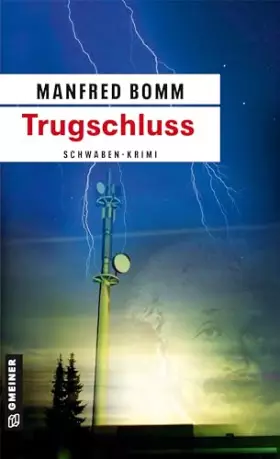 Couverture du produit · Trugschluss: Der dritte (sehr außergewöhnliche) Fall für August Häberle (Kommissar August Häberle)