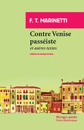 Couverture du produit · Contre Venise passéiste: et autres textes
