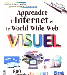 Couverture du produit · Apprendre l'Internet et le World Wide Web visuel
