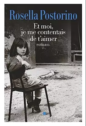Couverture du produit · Et moi, je me contentais de t'aimer